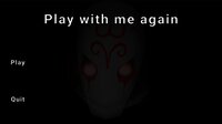 Play with me again screenshot, image №3492276 - RAWG