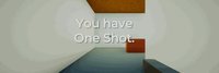 You have One Shot screenshot, image №2113283 - RAWG