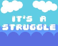 It's A Struggle screenshot, image №3404693 - RAWG