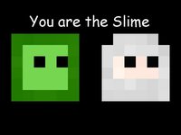 You Are The Slime screenshot, image №2219046 - RAWG