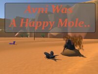 Avni Was A Happy Mole screenshot, image №3774999 - RAWG