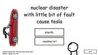 nuclear disaster with little bit of fault cause tesla screenshot, image №2158474 - RAWG