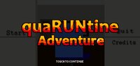 QuaRUNtine Adventure screenshot, image №2406820 - RAWG