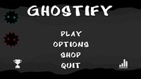 Ghostify screenshot, image №2269200 - RAWG