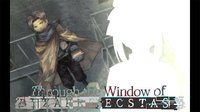 Through the Window of Bizarre Ecstasy screenshot, image №1816593 - RAWG