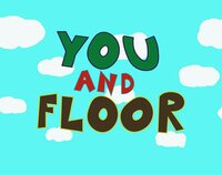 You and Floor screenshot, image №3591525 - RAWG