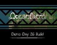 Oceanfarm (Demo Day 26 build) screenshot, image №1921818 - RAWG
