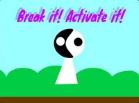 Break it! Activate it! screenshot, image №3872743 - RAWG