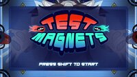 Test Magnets screenshot, image №3694473 - RAWG