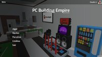 PC Building Empire screenshot, image №4235994 - RAWG