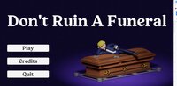 Don't Ruin A Funeral screenshot, image №3472662 - RAWG