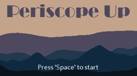 Periscope Up screenshot, image №1129630 - RAWG