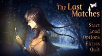 The Last Matches screenshot, image №3178043 - RAWG