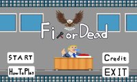 Fix or Dead - Global Game Jam 2020 screenshot, image №2288315 - RAWG