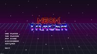 Neon Tracer screenshot, image №1067156 - RAWG