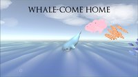 Whale-come Home screenshot, image №1819700 - RAWG