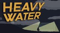 Heavy Water (Mikey Jeanson) screenshot, image №3167294 - RAWG