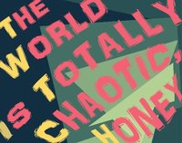 The World Is Totally Chaotic, Honey screenshot, image №1959841 - RAWG