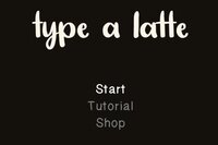 Type a Latte screenshot, image №2863233 - RAWG