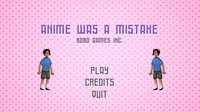 Anime Was a Mistake screenshot, image №1234829 - RAWG