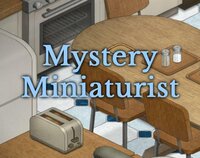 Mystery Miniaturist screenshot, image №2943834 - RAWG