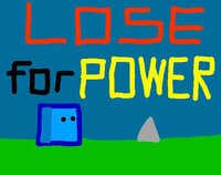 Lose For Power screenshot, image №2688811 - RAWG