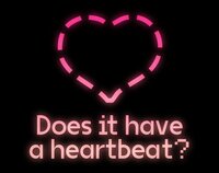 Does it have a heartbeat? screenshot, image №3792366 - RAWG