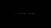 A Normal Survey (PROTOTYPE) screenshot, image №2668417 - RAWG
