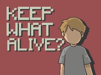 KEEP WHAT ALIVE screenshot, image №2362004 - RAWG