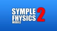 Symple Fhysics 2 Mobile screenshot, image №2412201 - RAWG