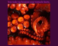 You wake up because your tentacle hurts. screenshot, image №2952420 - RAWG