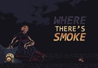 Where There's Smoke screenshot, image №1933572 - RAWG