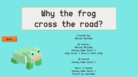 Why the Frog cross the Road screenshot, image №3385457 - RAWG