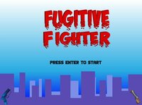 Fugitive Fighter screenshot, image №2577248 - RAWG