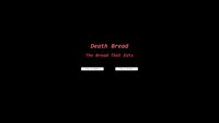 Death Bread: The Bread that Eats screenshot, image №1159965 - RAWG