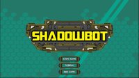 ShadowBot screenshot, image №1869617 - RAWG