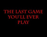 The Last Game You'll Ever Play screenshot, image №1155368 - RAWG