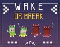 Wake or Break screenshot, image №3648824 - RAWG