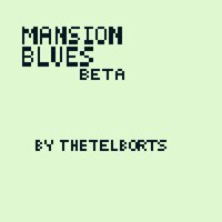 Mansion Blues Beta screenshot, image №3562338 - RAWG