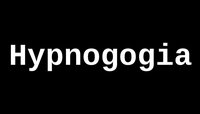 Hypnogogia (Dude Cogan) screenshot, image №3831354 - RAWG