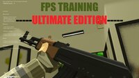 FPS TRAINING: Ultimate Edition screenshot, image №2689254 - RAWG