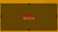 Like a Boss (itch) screenshot, image №3468843 - RAWG