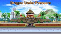 Dragon Under Pressure screenshot, image №3165817 - RAWG