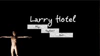 Larry Hotel (Horror Game) screenshot, image №3361345 - RAWG