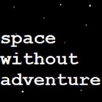 Space Without Adventure screenshot, image №3500096 - RAWG