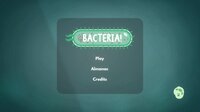 Bacteria! screenshot, image №3639660 - RAWG