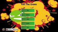 Kill The Green screenshot, image №1680014 - RAWG