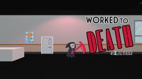 Worked To Death (SXMPLEStudios) screenshot, image №2901017 - RAWG