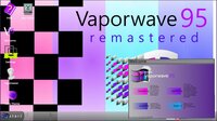 Vaporwave95: r e m a s t e r e d screenshot, image №3194019 - RAWG