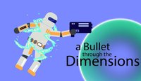 A bullet through the Dimensions screenshot, image №1972491 - RAWG